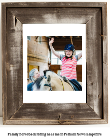 family horseback riding near me in Pelham, New Hampshire